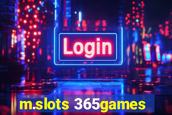 m.slots 365games